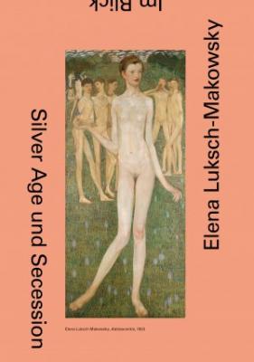 elena-luksch-makowsky-silver-age-und-secession