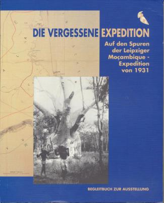 die-vergessene-expedition-auf-den-spuren-der-leipziger-mocambique-expedition-von-1931-