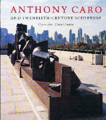 anthony-caro-and-twenthieth-century-sculpture