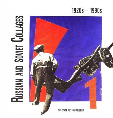 russian-and-soviet-collages-1920s-1990s-