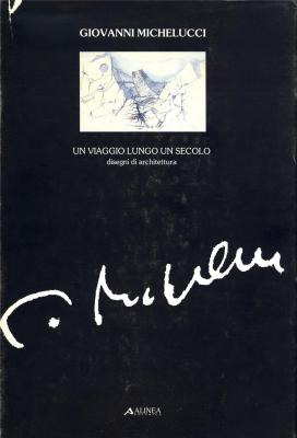 giovanni-michelucci-1891-un-viaggo-lungo-un-secolo-disegni-di-architettura-