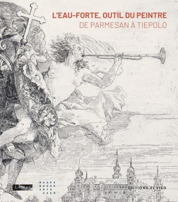l-eau-forte-outil-du-peintre-de-parmesan-a-tiepolo