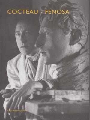 cocteau-fenosa-relleus-d-una-amistat-reliefs-d-une-amitiE-
