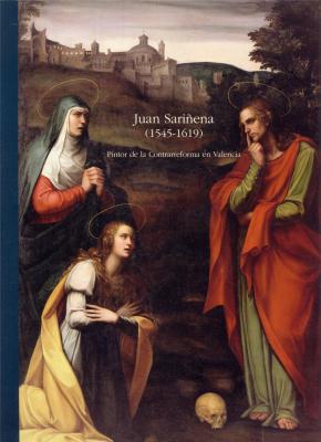 juan-sarinena-1545-1619-pintor-de-la-contrarreforma-en-valencia