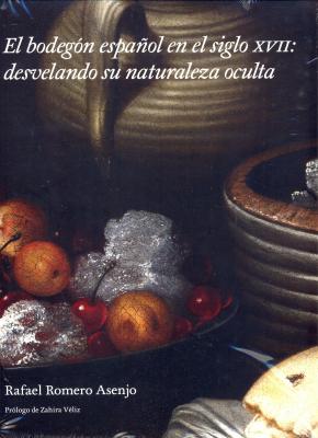 el-bodegon-espanol-en-el-siglo-xvii-desvelando-su-naturaleza-oculta