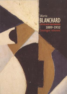 maria-blanchard-1889-1932-catalogue-raisonne-
