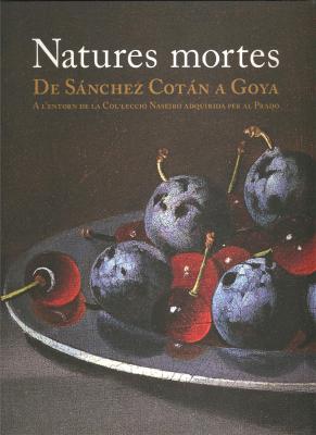 natures-mortes-de-sanchez-cotan-a-goya-a-l-entorn-de-la-col-leccio-naseiro-adquirida-per-al-prado-