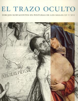 el-trazo-oculto-dibujos-subyacentes-en-pinturas-de-los-siglos-xv-y-xvi-