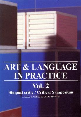 art-language-in-practice-vol-2-critical-symposium