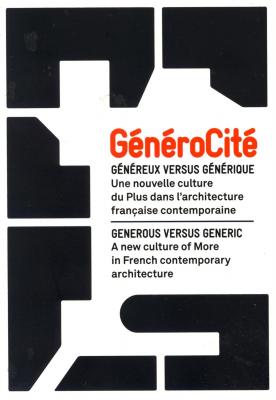 generocite-genereux-versus-generique-une-nouvelle-culture-du-plus-dans-l-architecture-francaise-co