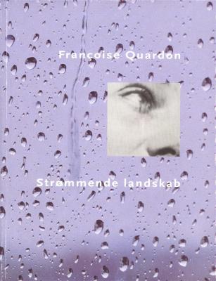 francoise-quardon-paysage-ruisselant-strommende-landskab-