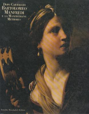 dopo-caravaggio-bartolomeo-manfredi-e-la-manfrediana-methodus-