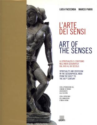 l-arte-dei-sensi-art-of-the-senses-la-spiritualita-e-l-erotismo-nell-india-geografica-dal-xviii-al