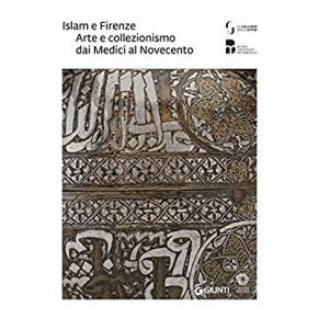 islam-e-firenze-collezionismo-dai-medici-all-ottocento