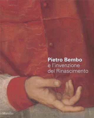 pietro-bembo-e-l-invenzione-del-rinascimento