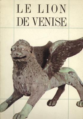 le-lion-de-venise-etudes-recherches-sur-la-statue-en-bronze-de-la-piazzetta-