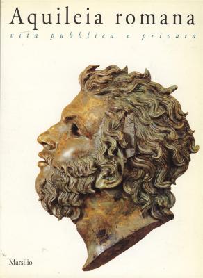aquileia-romana-vita-pubblica-e-privata-