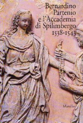 bernardino-partenio-e-l-academia-di-spilimbergo-1538-1543
