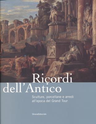 ricordi-dell-antico-sculture-porcellane-e-arredi-all-epoca-del-grand-tour-