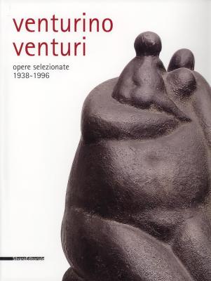 venturino-venturi-opere-selezionate-1938-1996-