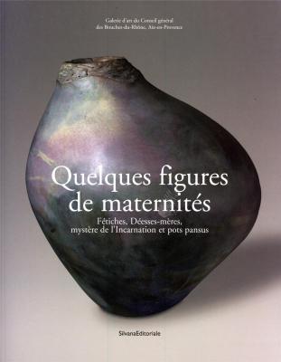 quelques-figures-de-maternitEs-fEtiches-dEesses-mEres-mystEre-de-l-incarnation-et-pots-pansus