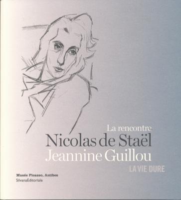 la-rencontre-nicolas-de-stael-jeannine-guillou-la-vie-dure