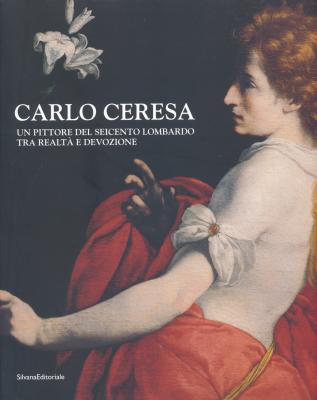 carlo-ceresa-1609-1679-un-pittore-del-seicento-lombardo-tra-realta-e-devozione