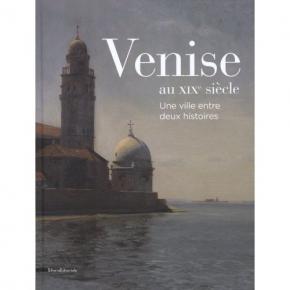 venise-au-xixe-siEcle-une-ville-entre-deux-histoires