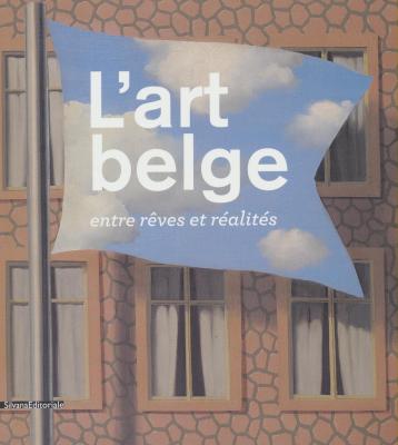 l-art-belge-entre-reves-et-realites
