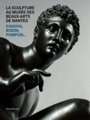 la-sculpture-au-musEe-des-beaux-arts-de-nantes-canova-rodin-pompon-