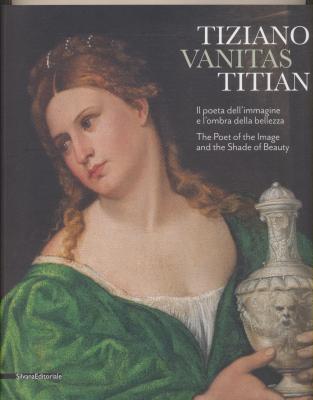 tiziano-vanitas-titian-the-poet-of-the-image-and-the-shade-of-beauty