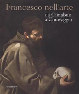 francesco-nell-arte-da-cimabue-a-caravaggio