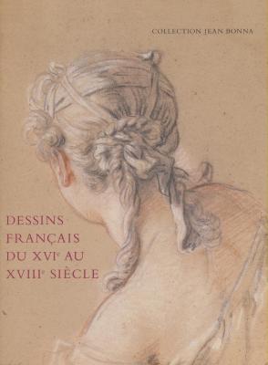 dessins-franÇais-du-xvi-eme-au-xviii-eme-siEcle-collection-jean-bonna