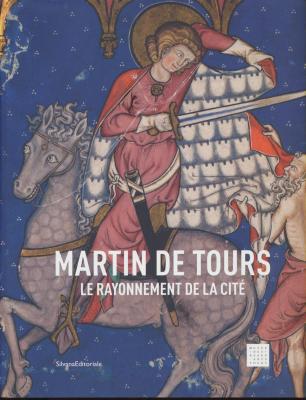 martin-de-tours-le-rayonnement-de-la-citE