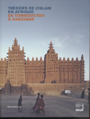 trEsors-de-l-islam-en-afrique-de-tombouctou-a-zanzibar
