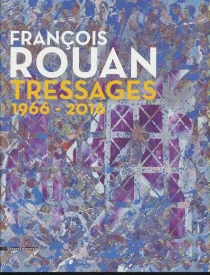 franÇois-rouan-tressages-1966-2016