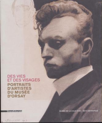 des-vies-et-des-visages-portraits-d-artistes-du-musEe-d-orsay