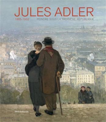 jules-adler-1865-1952-peindre-sous-la-iiieme-rEpublique