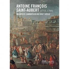 antoine-francois-saint-aubert-1715-1788-un-artiste-cambresien-au-xviiie-siEcle