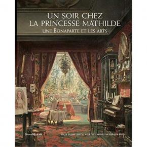 un-soir-chez-la-princesse-mathilde-une-bonaparte-et-les-arts