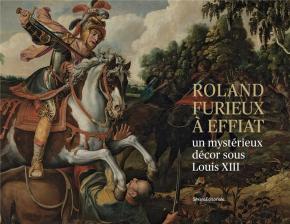 le-cycle-du-roland-furieux-d-effiat-un-mysterieux-ensemble-dEcoratif-louis-xiii