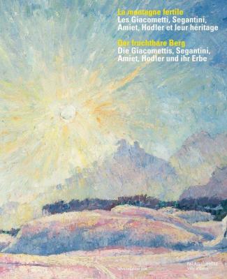 la-montagne-fertile-les-giacometti-segantini-amiet-hodler-et-leur-hEritage