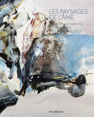 les-paysages-de-l-ame-artistes-chinois-modernes-et-contemporains-entre-orient-et-occident