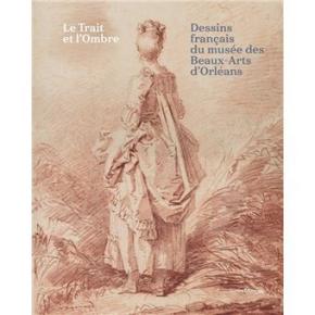 le-trait-et-l-ombre-dessins-francais-du-musee-des-beaux-arts-d-orleans