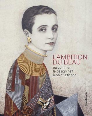 l-ambition-du-beau-ou-comment-le-design-naIt-a-saint-etienne