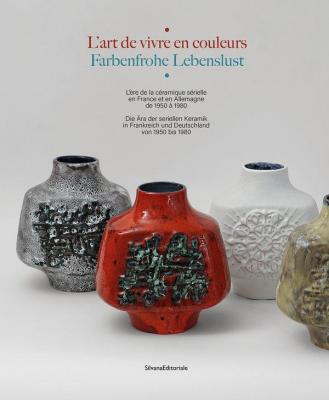 l-art-de-vivre-en-couleur-l-ere-de-la-ceramique-serielle-en-france-et-en-allemagne-de-1950-a-1980