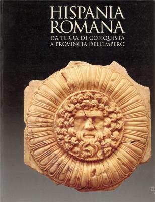 hispania-romana-da-terra-di-conquista-a-provincia-dell-impero-