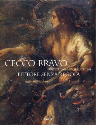 cecco-bravo-pittore-senza-regola