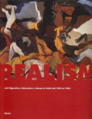 realismi-arti-figurative-letteratura-e-cinema-in-italia-dal-1943-al-1953-