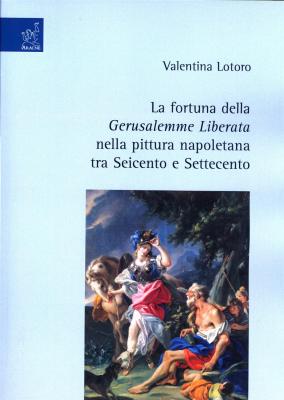 la-fortuna-della-gerusalemme-liberata-nella-pittura-napoletana-tra-seicento-e-settecento